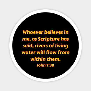 Bible Verse John 7:38 Magnet